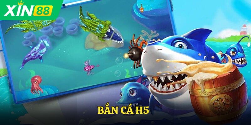 Bắn Cá H5
