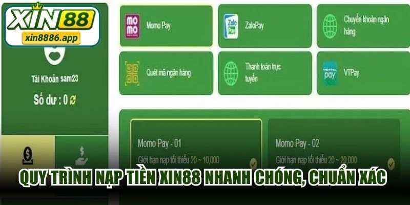 Quy trình nạp tiền XIN88 nhanh chóng, chuẩn xác cho thành viên mới