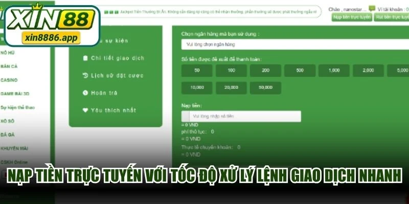 Nạp tiền trực tuyến với tốc độ xử lý lệnh giao dịch nhanh chóng, an toàn